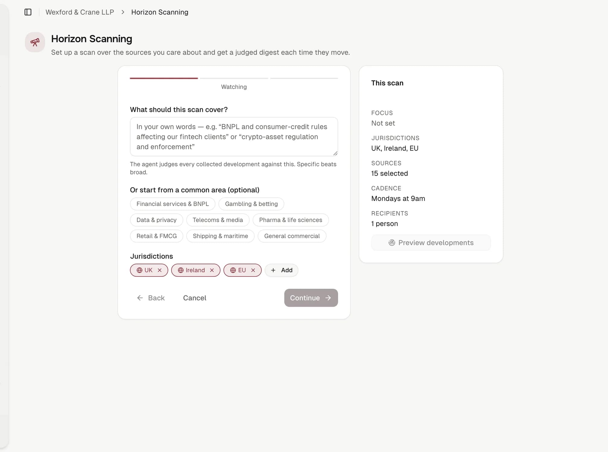 Setting up a horizon scan: what it should cover in your own words, common areas from financial services to shipping, jurisdictions UK, Ireland and EU, fifteen sources selected, a Monday 9am cadence and one recipient.